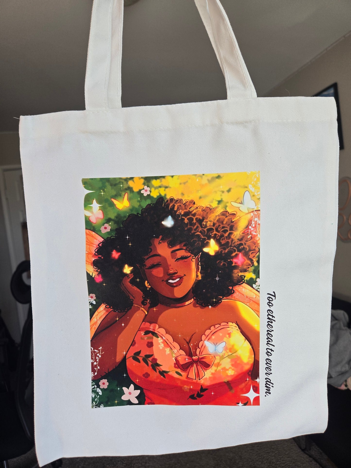 Too Ethereal To Ever Dim- Totebag